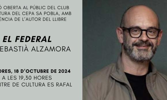 Tertúlia literària amb Sebastià Alzamora "El Federal"
