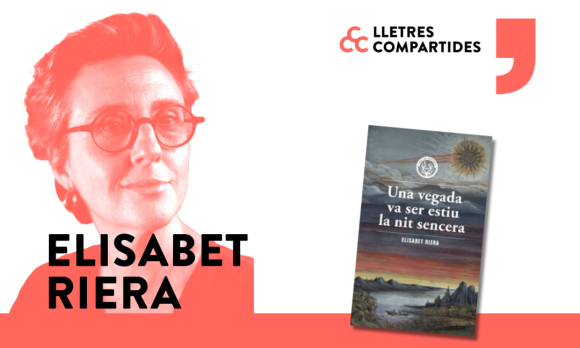 Xerrada literària amb Elísabet Riera “ Una vegada va ser l’estiu la nit sencera”
