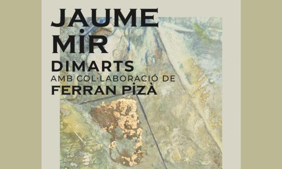 Exposició Jaume Mir