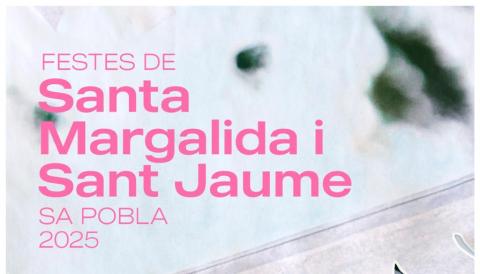 Festes de Santa Margalida i Sant Jaume 2025